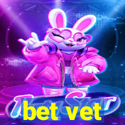 bet vet